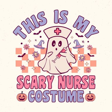 Bu benim korkunç hemşire kostümüm - Retro Groovy Halloween tişörtü tasarımı, vektör grafik