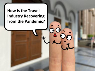 İki parmak iki kişi olarak süslenir. Bir tanesi seyahat endüstrisinin salgından nasıl kurtulduğunu soruyor..