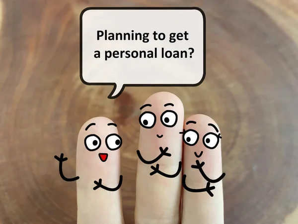 Three fingers are decorated as three person discussing about business and economy. One of them is asking another two person if they are planning to get a personal loan.