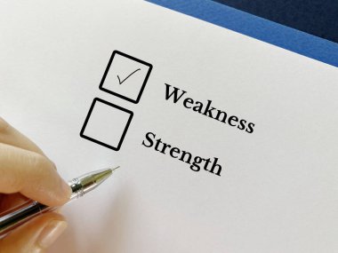 One person is answering question. He chooses weakness over strength.