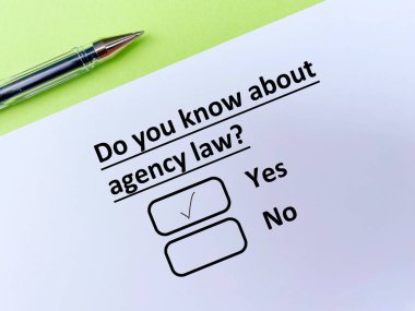 A person is answering question about law. He knows about agency law.