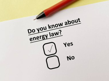 A person is answering question about law. He knows about energy law.