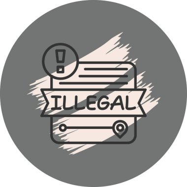 Yasadışı faaliyet gösteren uyarı işareti