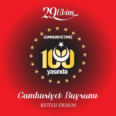 Cumhuriyetimiz 100 yaşında. 29 Ekim Cumhuriyet Günü kutlu olsun..