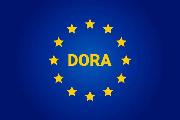 DORA - dijital işlevsel dayanıklılık eylemi. AB bayrağı. Vektör illüstrasyonu