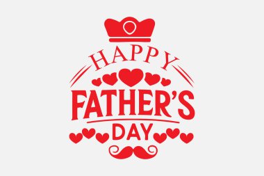 Babalar Günü 'nüz kutlu olsun. Bıyıklı, kalpli ve taç süslemeli tipografi..