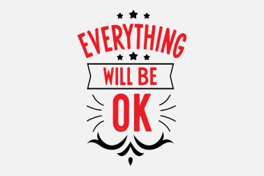 Dekoratif Elementlerle Herşey İyi Olacak, Tişört baskısı, posterler, kartlar, dijital paylaşım duyguları canlandırmak için mükemmel.