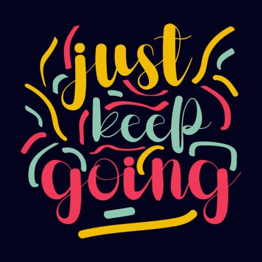 Sadece tipografiye devam et motivasyonel alıntı tasarımı