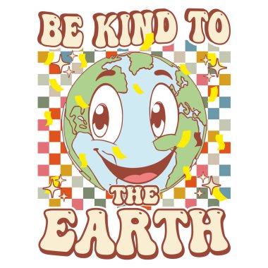 retro-inspired eco-friendly design featuring a happy cartoon earth with the text 'be kind to the earth,' colorful squares, and decorative elements, perfect for t-shirts, mugs, and environmental-themed products. clipart