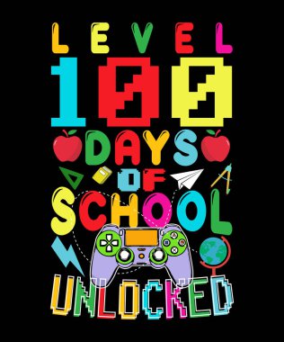 level 100 days of school unlocked design with colorful pixel art text, game controller, and school elements. perfect for gamer kids t-shirts, mugs, hats, and merch printing. clipart