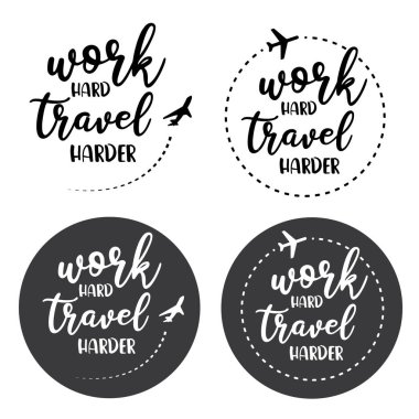 Sıkı çalış, daha çok seyahat et, çıkartma, vektör, simge.