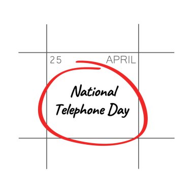 Ulusal Telefon Günü, 25 Nisan.