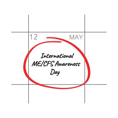 Uluslararası ME / CFS Farkındalık Günü, 12 Mayıs - takvim.