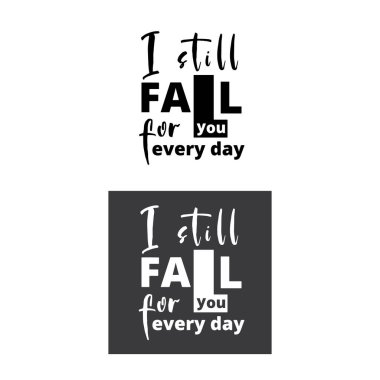 Hala sana her gün aşık oluyorum, modern yazı posteri, çıkartma..