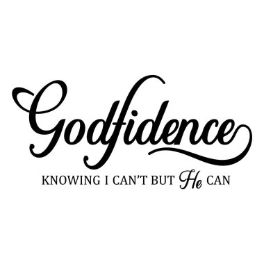 Godfidence vector sign, Bible verse vector, Religious sayings, God fidence vector design, Christian vector design, Inspirational sayings, Spiritual vector clipart clipart