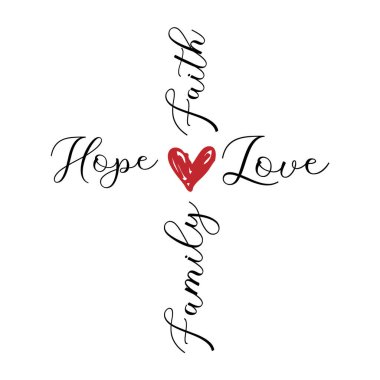 Family Faith Hope Love Christian cross vector design, Religious vector sign clipart