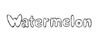 Karpuz kelimesinin minimalist siyah-beyaz tipografisi, boyama kitapları, çıkartmalar veya öğrenme materyalleri için mükemmel..