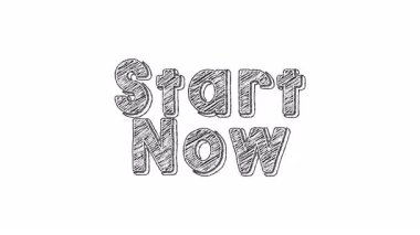 Motivasyon ve İlham İçin 'Şimdi Başlat' İletisiyle Çizim Biçimi Canlandırılmış Metin