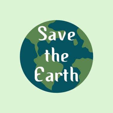 Dünya Günü. Dünya Günü kartpostalı ya da yazılı pankart. Düz bir şekilde vektör illüstrasyonu. Çevre kavramı gezegeni korur..