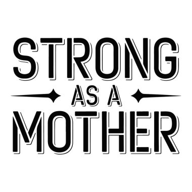 Kalın ve minimalist yazı tipiyle tipografi tasarımı. Mesajları güçlendirmek, giysi tasarımları ve Anneler Günü kutlaması baskıları için mükemmel..