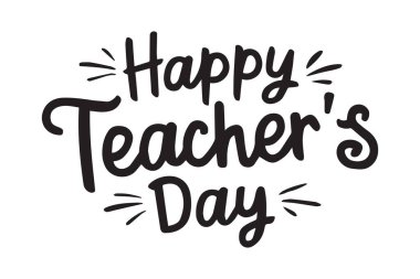 Öğretmenler Günün kutlu olsun. El yazısıyla yazılmış mesaj. Mektup, eski tarz. Çocuk eğitimi. Posterler, tişört baskısı, tebrik kartları için kullanılabilir.