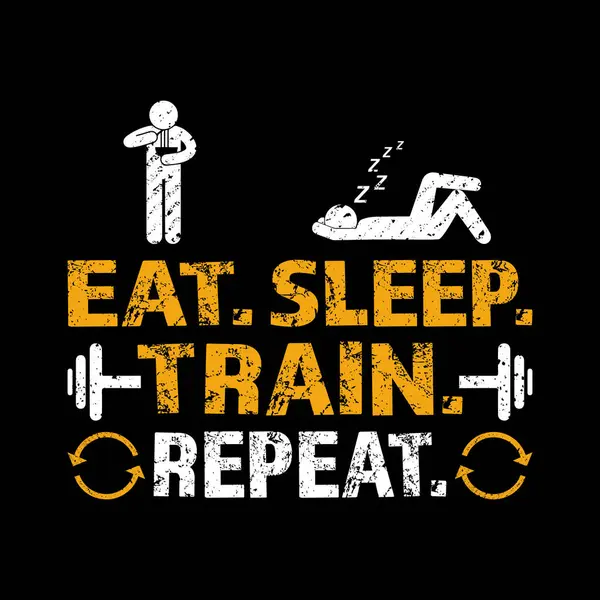 Uyku Treni Tekrarı Spor Tişörtü, Spor Salonu Motivasyon Tişörtü yiyin. Vektör tasarımı