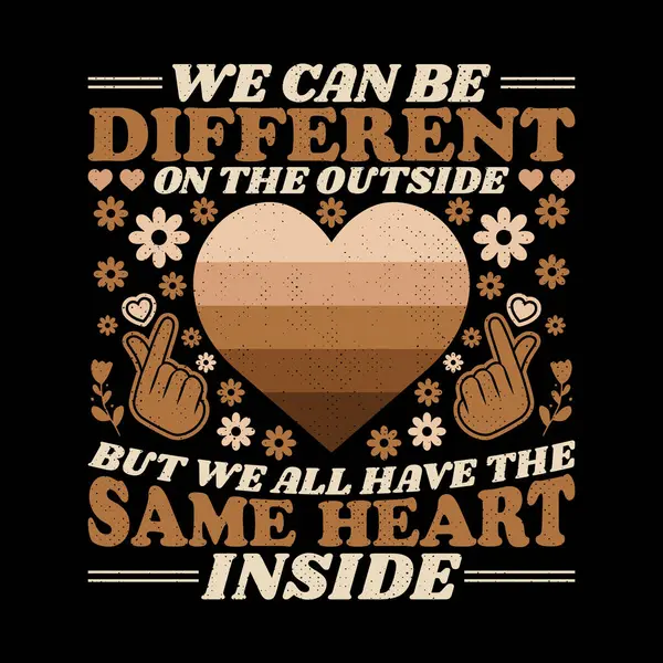 Dıştan farklı olabiliriz ama içimizde aynı kalp var siyah tarih ayı ilham verici alıntılar, tişört tasarımı.