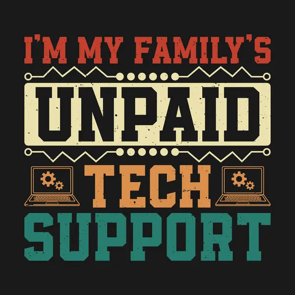 Ailemin Ödenmemiş Teknik Desteği Komik Bilgisayar Mühendisi Retro Vintage Tişört Tasarımı