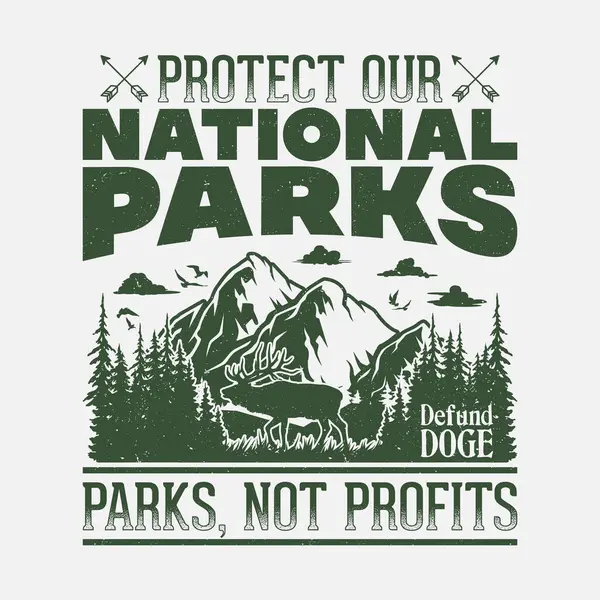 Protect Our National Parks T-shirt - Defund Doge Parks Not Profits T Shirt Design