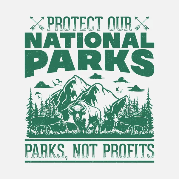 Protect Our National Parks T Shirt Design