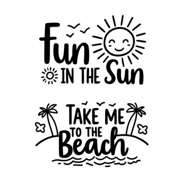 Yaz Alıntıları Tasarımı Yaz süblimleşmesi Siyah ve Beyaz Klip Tasarımı Tişört Tasarımı