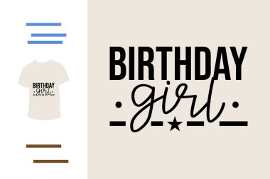 Doğum günü kızı t-shirt tasarımı