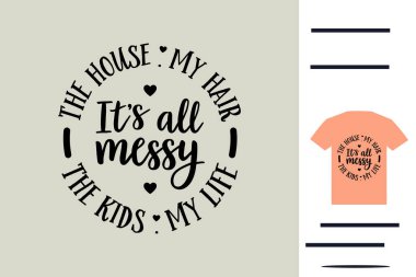 Anne hayatı t-shirt tasarımı