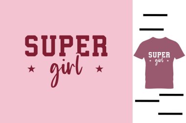 Süper kız t-shirt tasarımı