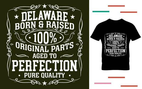 Delaware tişört tasarımında doğup büyüdü.