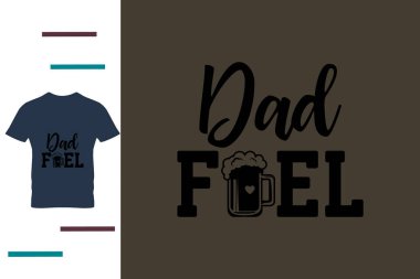 Tişört tasarımını babam yaptı.