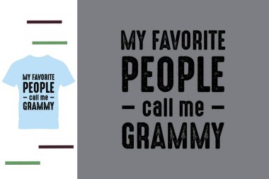 En sevdiğim insanlar bana Grammy t-shirt tasarımı der.