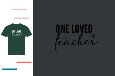 Sevilen bir öğretmen tişörtü tasarımı