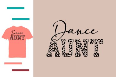 dans teyzesi t-shirt tasarımı