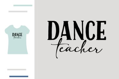 dans öğretmeni t-shirt tasarımı