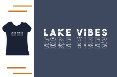 Göl vibes t-shirt tasarımı