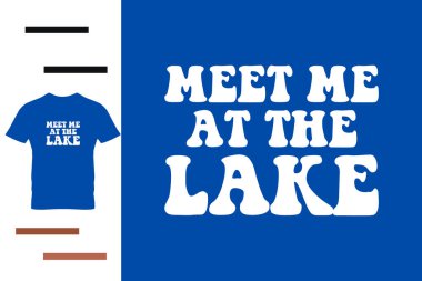 Göl Tişört Tasarımı 'nda buluşalım.