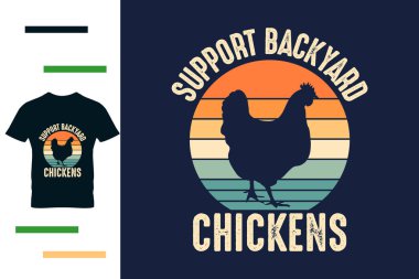 Arka bahçe tavuklarını destekle. Gömlek tasarımı.
