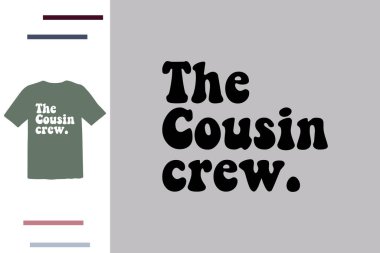 Kuzen tayfa tişört tasarımı.