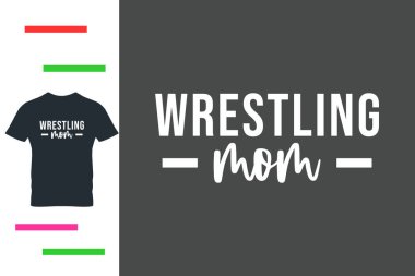 Güreşçi anne tişört tasarımı