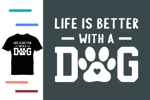 Hayat bir köpek tişörtü tasarlamasıyla daha güzel.