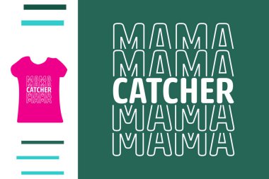 Yakalayıcı anne t-shirt tasarımı