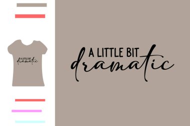 Drama kraliçesi tişört tasarımı