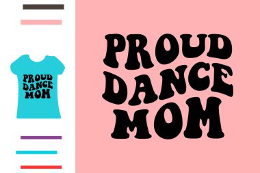 Gururlu dans anne gömlek tasarımı