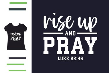 Ayağa kalk ve tişört tasarımına dua et.